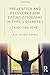 Prevention and Recovery from Eating Disorders in Type 1 Diabetes by Ann Goebel-Fabbri