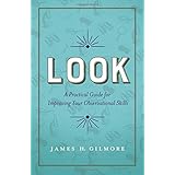 Look: A Practical Guide for Improving Your Observational Skills