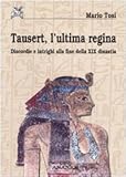 Image de Tausert, l'ultima regina. Discordie e intrighi alla fine della XIX dinastia