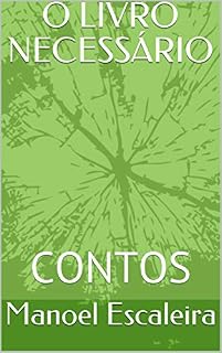 Livro O LIVRO NECESSÁRIO: CONTOS