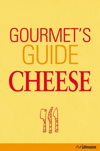 Gourmet's Guide to Cheese