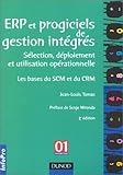 ERP et progiciels de gestion intégrés : De la décision d'implantation à l'utilisation opérationnelle by