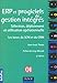 ERP et progiciels de gestion intégrés : De la décision d'implantation à l'utilisation opérationnelle by