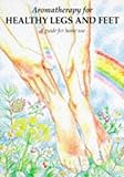 Image de Aromatherapy for Healthy Legs and Feet: A Guide for Home Use