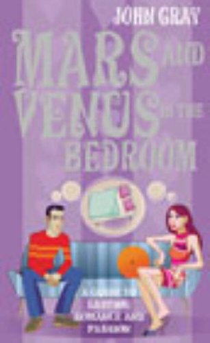 [- Mars And Venus In The Bedroom: A Guide to Lasting Romance and Passion -]