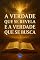 Livro A Verdade que se Revela e a Verdade que se Busca (Coleção Filosofia Cristã Livro 33)