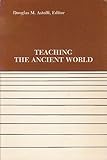 Teaching the Ancient World, , 0891305904