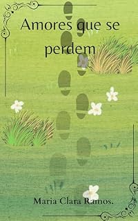 Livro Amores que se perdem.