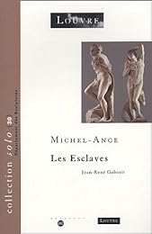 Michel-Ange, "Les esclaves"