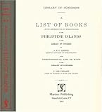 A List of Books (with References to Periodicals) on the Philippine Islands in the Library of Congress, Griffin, Appleton P. C., 1578984297