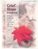 Grief Steps Comanion Workbook and Journal by 
