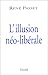 L'illusion néo-libérale (Documents) (French Edition) by 