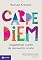 Livro Carpe diem: Resgatando a arte de aproveitar a vida
