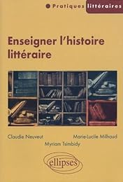 Enseigner l'histoire littéraire