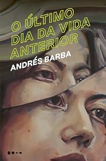 Livro O último dia da vida anterior