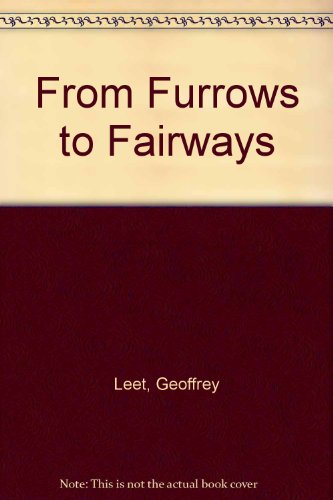 From Furrows to Fairways