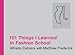 101 Things I Learned ® in Fashion School