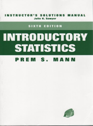 Introductory Statistics (Instructor's solutions manual) - Prem S. Mann