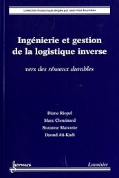 Ingénierie et gestion de la logistique inverse