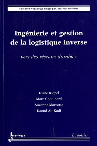 Ingénierie et gestion de la logistique inverse