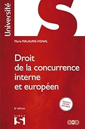 Droit de la concurrence interne et européen