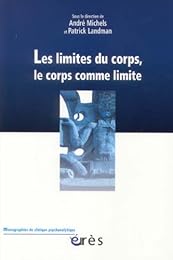 Les  limites du corps, le corps comme limite