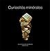 CURIOSITES MINERALES (OMNISCIENCE) by