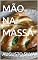 Livro MÃO NA MASSA