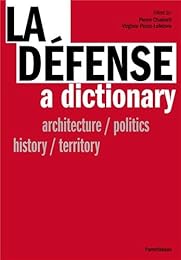 La  Défense, a dictionary