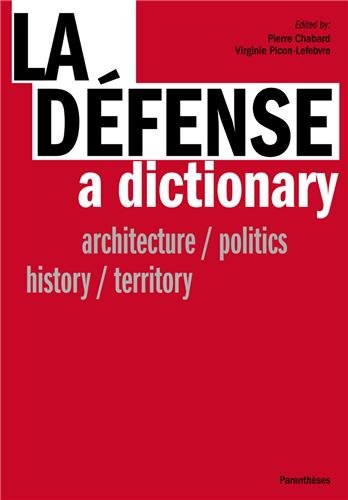 La  Défense, a dictionary