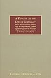 A Treatise on the Law of Copyright in Books, Dramatic and Musical Compositions, Letters and Other Manuscripts, Engravings and Sculpture : As Enacted and Administered by England and America: with Some Notices of the History of Literary Property, Curtis, George Ticknor, 1584775653