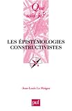 Image de Les épistémologies constructivistes (French Edition)