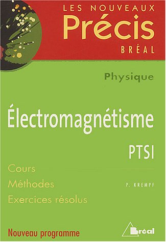 Électromagnétisme, PTSI