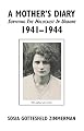 A Mother's Diary - Surviving the Holocaust in Ukraine, 1941 - 1944