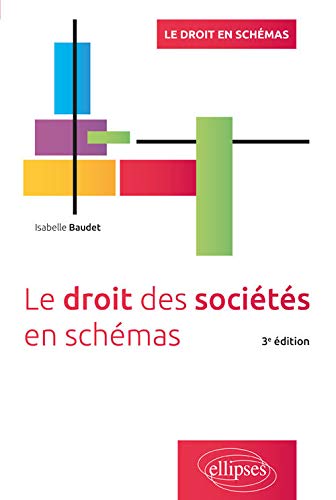 Le droit des sociétés en schémas - 3e édition (Le droit en schémas) by Isabelle Baudet