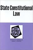 State Constitutional Law in a Nutshell, Marks, Thomas C., Jr. and Cooper, John F., 0314417486