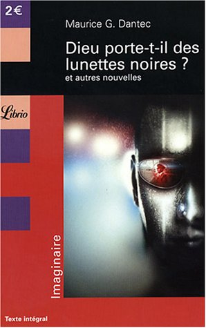 Dieu porte-t-il des lunettes noires ?