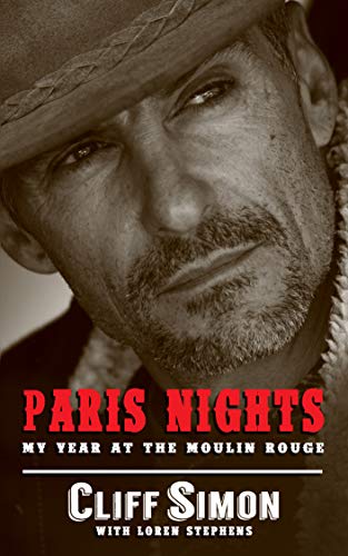 Paris Nights: My Year at the Moulin Rouge