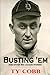 Busting 'em: And Other Big League Stories