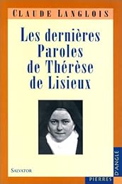 Les  dernières paroles de Thérèse de Lisieux