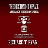 The Merchant of Menace: A Sherlock Holmes Adventure by 
