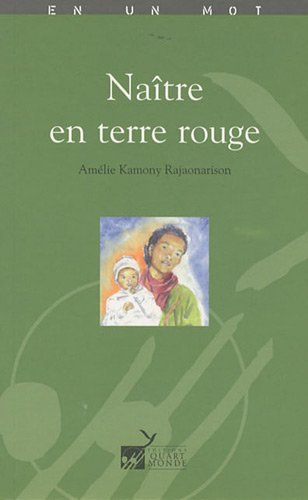 Naître en terre rouge