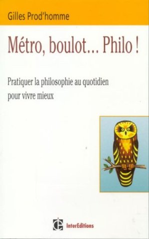 Métro, boulot, philo !