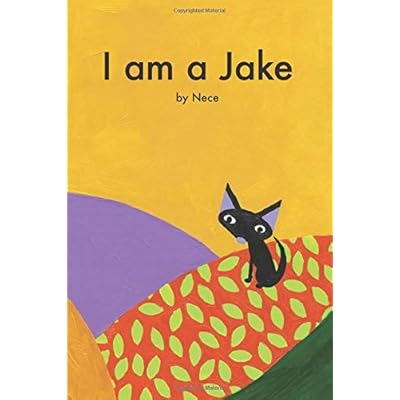 I am a Jake (Jakes Adventures) I am a Jake (Jakes Adventures)