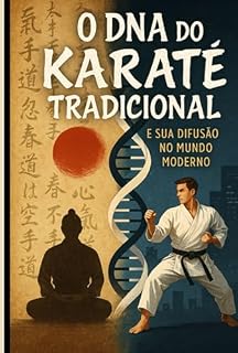 Livro O Dna Do Karatê Tradicional