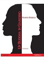 Un Buddha in giardino: Joshua Hill (Italian Edition)