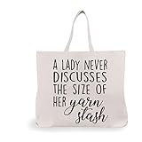 Large Reusable Tote - A Lady Never Discusses the Size of Her Yarn Stash - Canvas Bag for Knitters