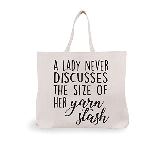 Large Reusable Tote - A Lady Never Discusses the Size of Her Yarn Stash - Canvas Bag for Knitters