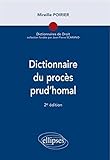 Dictionnaire du procès prud'homal, 2e édition (DICTIONNAIRE DE DROIT) by