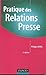 Pratique des relations presse by 